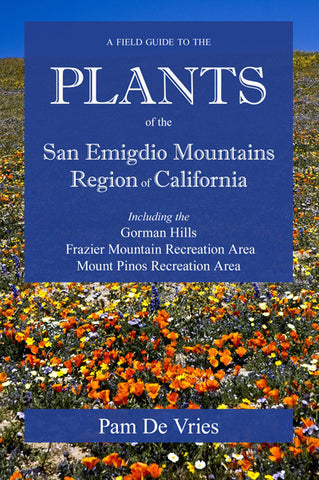 A Field Guide to the Plants of the San Emigdio Mountains Region of California