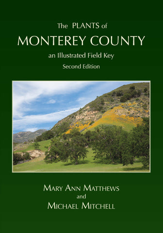 The Plants of Monterey County, an Illustrated Field Key