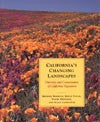 California's Changing Landscapes: Diversity and Conservation of California Vegetation
